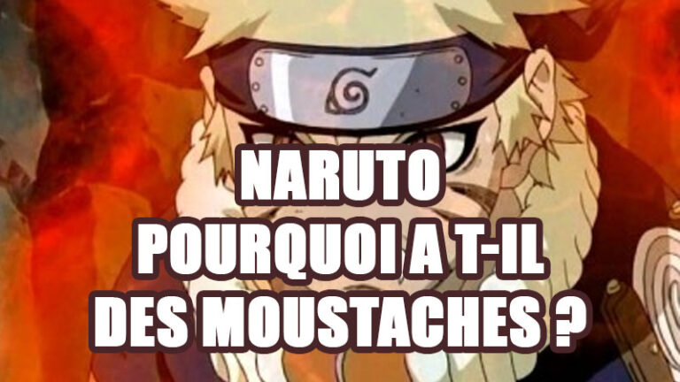 Naruto Uzumaki : L'Origine de ses Marques de Moustaches