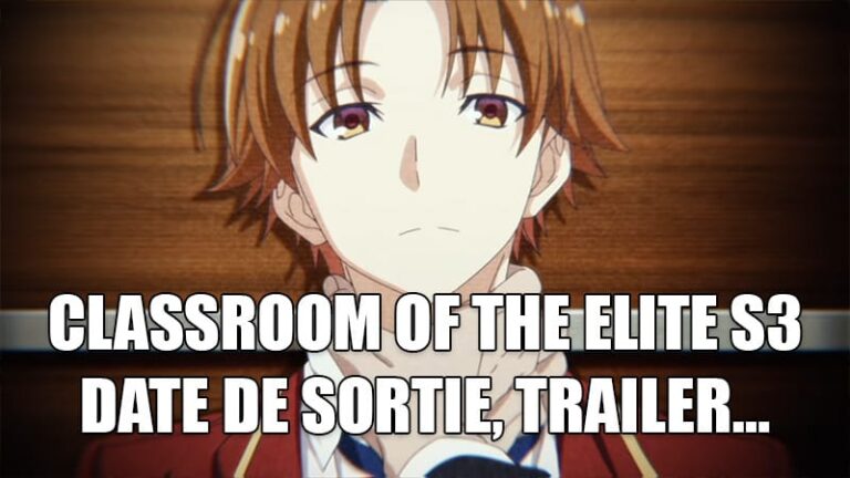 Classroom of the Elite Saison 3 : Date de sortie, Trailer, les infos