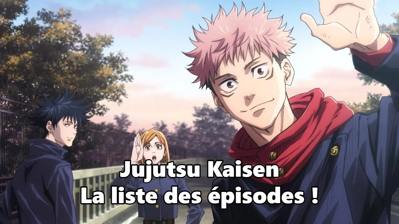 Jujutsu Kaisen : liste des épisodes avec hors-série et filler